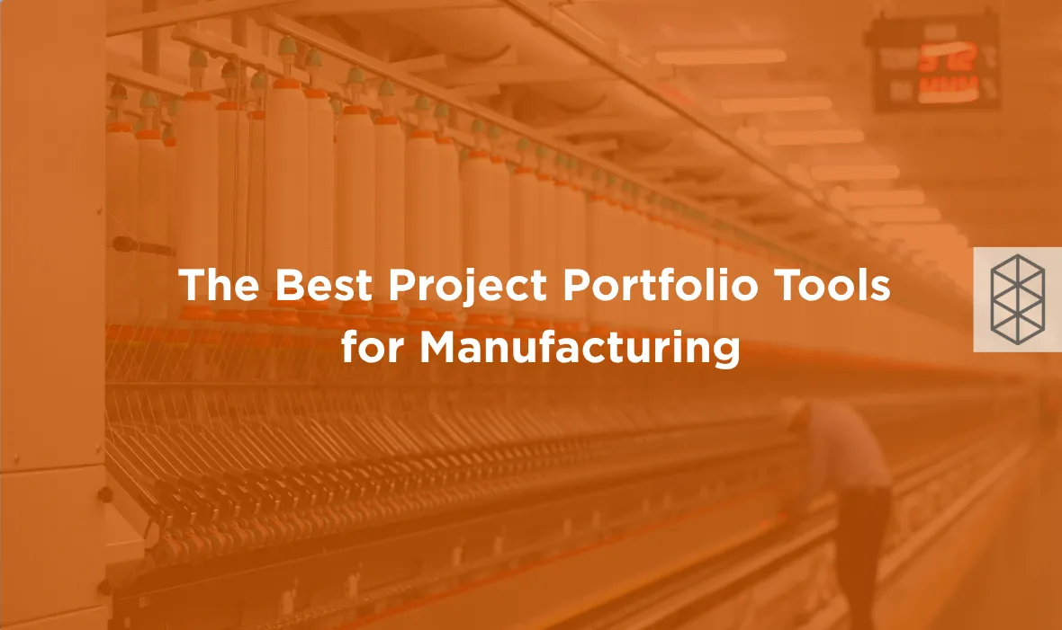 Best Project Portfolio Management Tools for Manufacturing